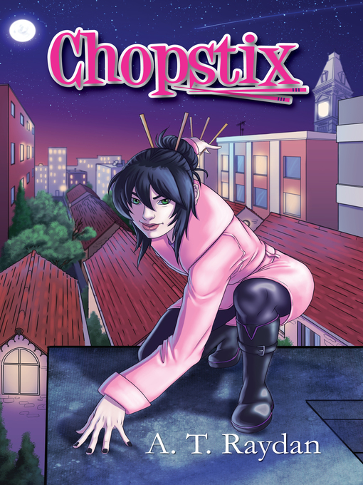 Title details for Chopstix by A.T. Raydan - Available